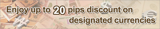 Enjoy up to 20 pips discount on designated currencies